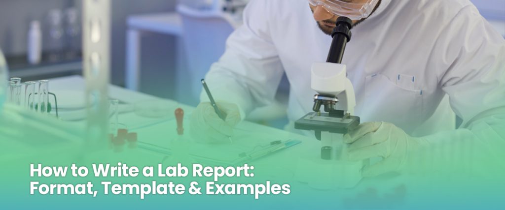 How to Write a Lab Report: Format, Template & Examples
